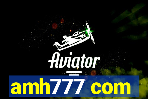 amh777 com